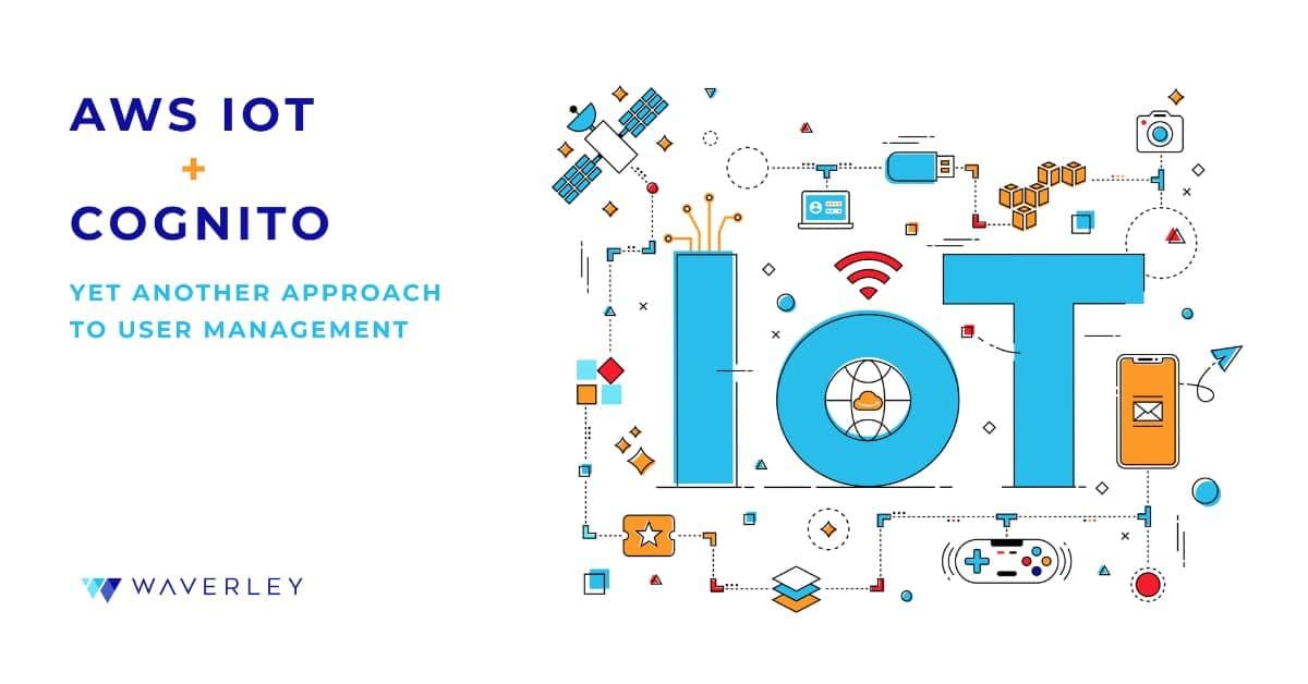 AWS IoT + Cognito: IoT Devices and User Management Solution