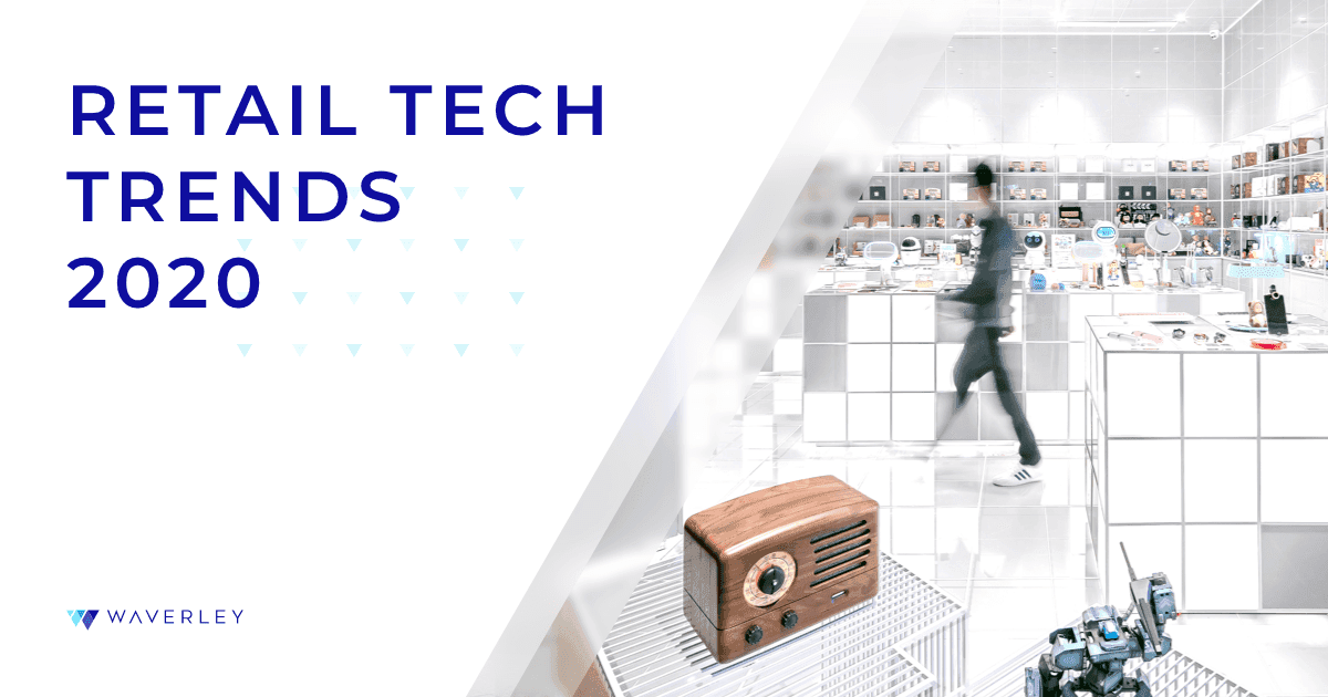 20 Retail Tech Trends in 2024: Digital Transformation in Retail