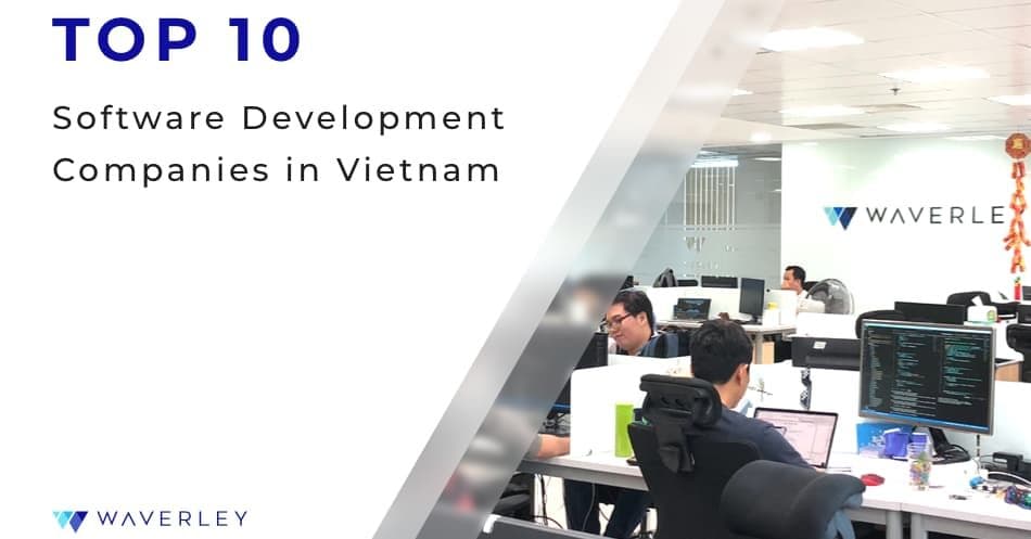 Top 10 Software Development Companies in Vietnam